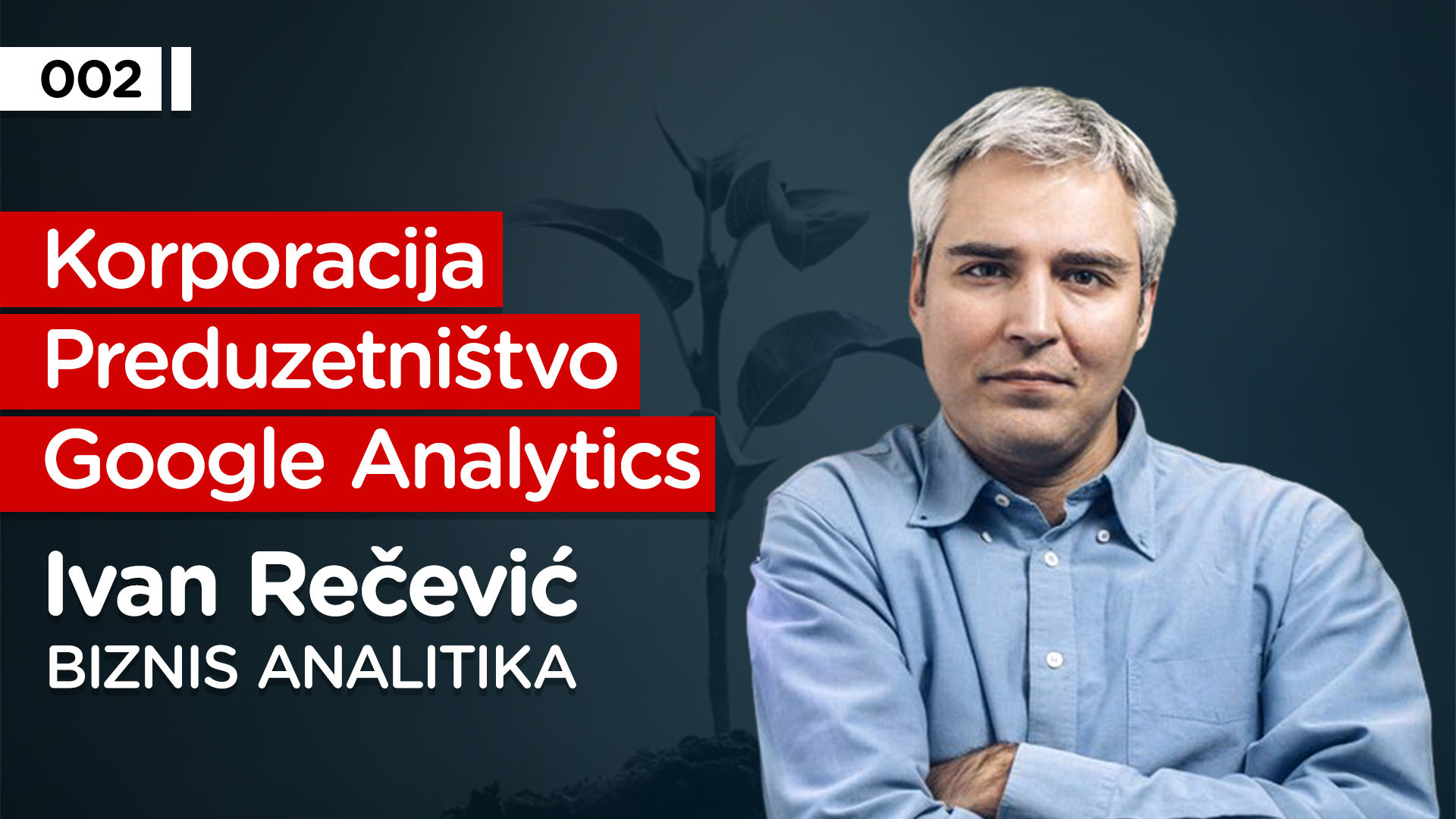 EP002: Ivan Rečević