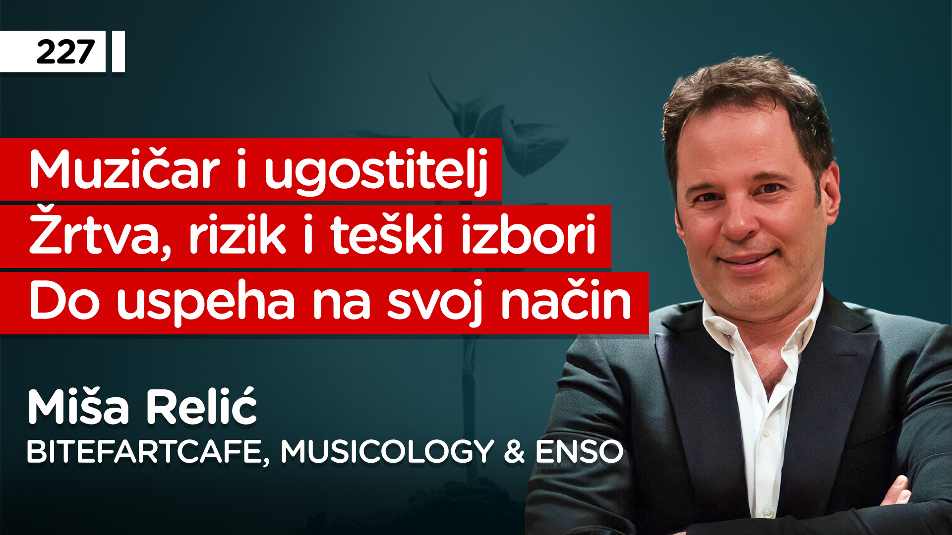 EP227: Miša Relić