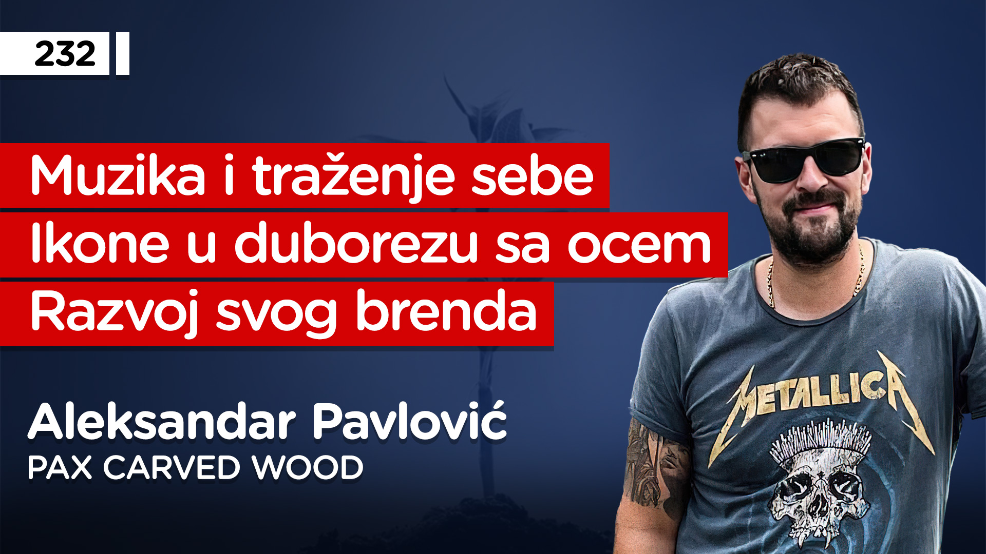 EP232: Aleksandar Pavlović