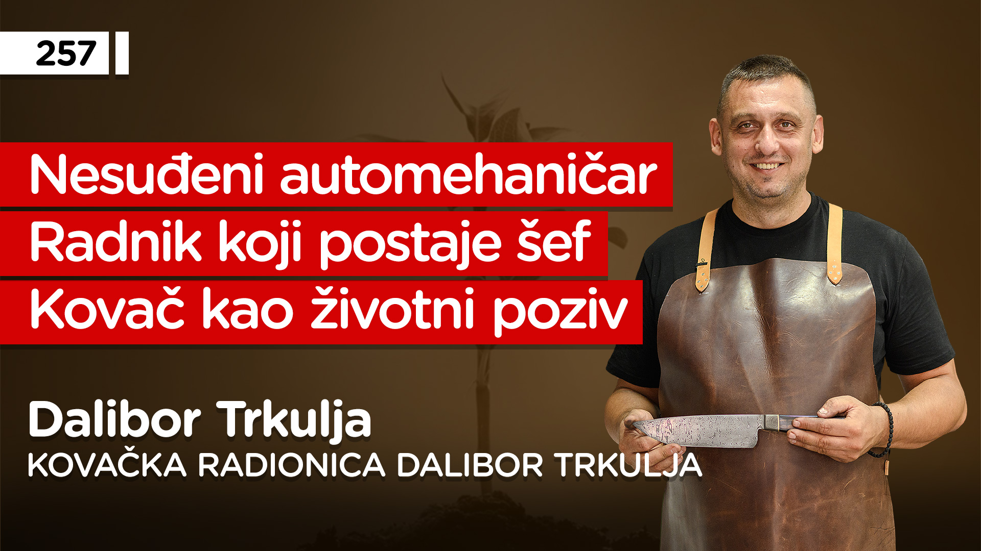 EP257: Dalibor Trkulja
