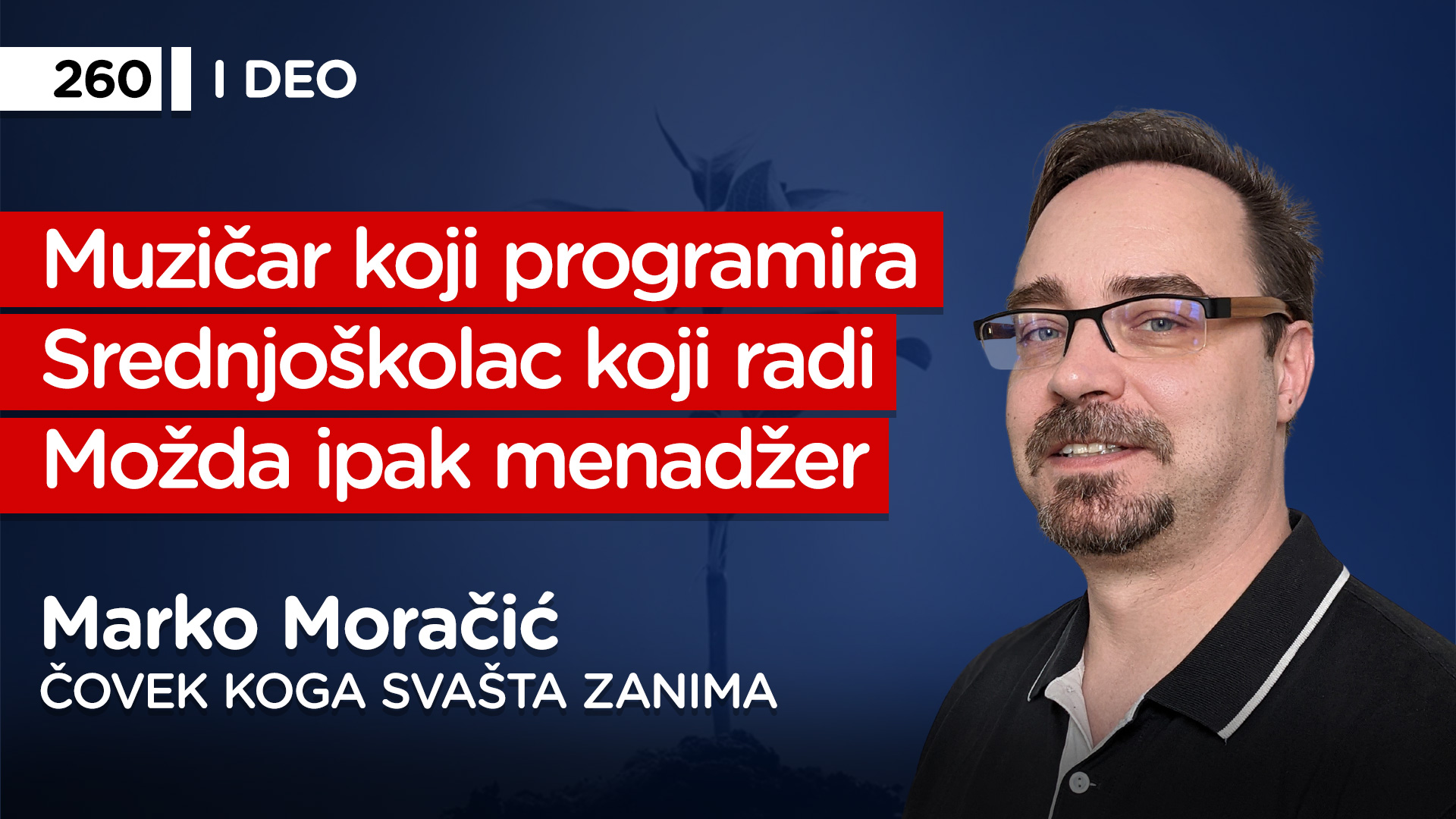 EP260: Marko Moračić