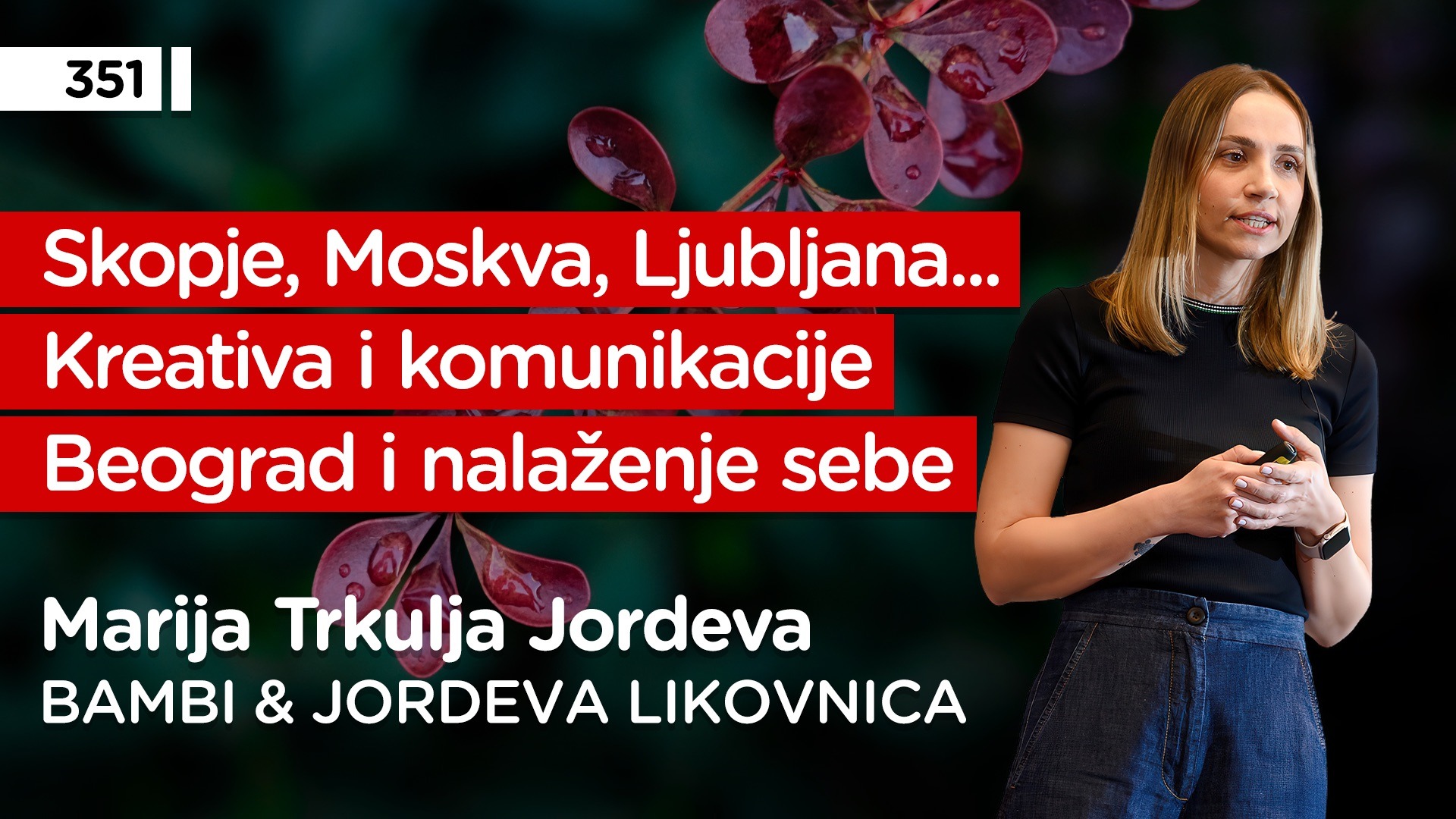 EP351: Marija Trkulja Jordeva